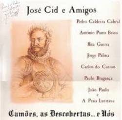José Cid : Camões, As Descobertas... E Nós